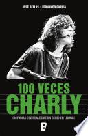 100 veces Charly