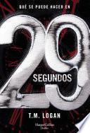 29 Segundos (29 Seconds - Spanish Edition)