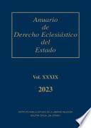 Anuario de Derecho Eclesiástico del Estado (vol. XXXIX, 2023)