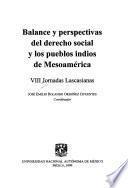 Balance y perspectivas del derecho social y los pueblos indios de Mesoamérica