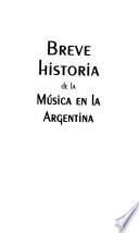 Breve historia de la música en la Argentina