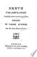 Breve vocabulario Valenciano-Castellano, etc