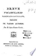 Breve vocabulario valenciano-castellano sacado de varios autores