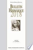 Bulletin Hispanique - Tome 120 - N°1 - Juin 2018
