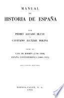 Casa de Borbón. 1700-1808. España contemporánea, 1808-1955. 6.ed., refundida