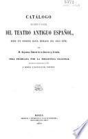 Catálogo bibliográfico y biográfico del teatro antiguo español
