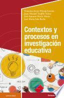 Contextos y procesos en investigación educativa