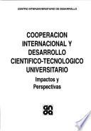 Cooperación internacional y desarrollo científico-tecnológico universitario
