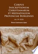 Corpus Inscriptionum Christianarum et Mediaevalium Provinciae Burgensis