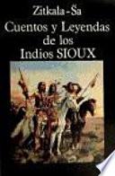 Cuentos y leyendas de los indios sioux