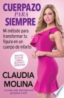 Cuerpazo Para Siempre  Spanish Original - Claudia Molina