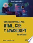 Curso de desarrollo Web. HTML, CSS y JavaScript. Edición 2021