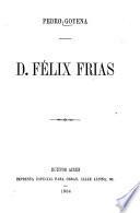 D. Félix Frias