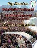 De la Misión Continental (Aparecida 2007) a la Misión Universal (JMJ-Río 2013 y Evangelii Gaudium)