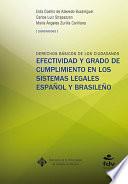 Derechos básicos de los ciudadanos. Efectividad y grado de cumplimiento en los sistemas legales español y brasileño