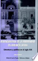 Desencuentros de la modernidad en América Latina