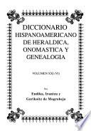 Diccionario hispanoamericano de heráldica, onomástica y genealogía
