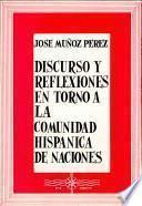 Discurso y reflexiones en torno a la Comunidad Hispánica de Naciones