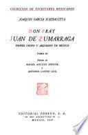 Don fray Juan de Zumárraga: Documentos 19-58