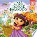 Dora salva el Bosque Encantado (Dora Saves the Enchanted Forest)