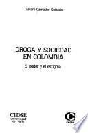 Droga y sociedad en Colombia