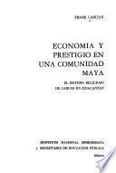 Economía y prestigio en una comunidad maya