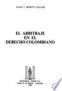 El arbitraje en el derecho colombiano