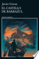 El castillo de Barbazul: Terra Alta III  - Javier Cercas