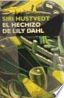El hechizo de Lily Dahl