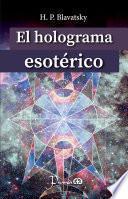 El holograma esotérico