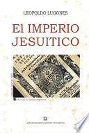 El Imperio Jesuítico