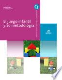 El juego infantil y su metodología - Ed. 2019