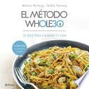 El método Whole30 (Edición mexicana)