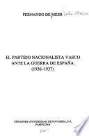 El Partido Nacionalista Vasco ante la Guerra de España (1936-1937)