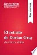 El retrato de Dorian Gray de Oscar Wilde (Guía de lectura)
