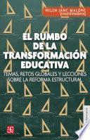 El rumbo de la transformación educativa