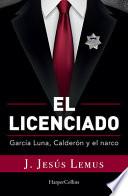 Ellicenciado (el Licenciado - Spanish Edition)