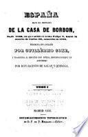 España bajo reinado de la casa de Borbon, desde 1700, en que subió al trono Felipe V, hasta la muerte de Càrlos III, acaecida en 1788