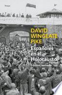 Españoles en el holocausto (Ed. actualizada)