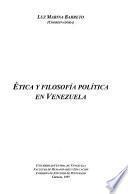 Etica y filosofía política en Venezuela