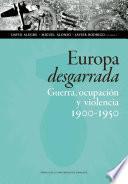 Europa desgarrada: guerra, ocupación y violencia, 1900-1950