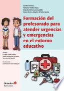 Formación del profesorado para atender urgencias y emergencias en el entorno educativo