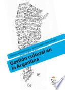 Gestión Cultural en la Argentina