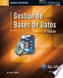 Gestión de bases de datos. 2ª Edición (GRADO SUPERIOR)