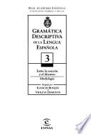 Gramática descriptiva de la lengua española: Entre la oración y el discurso. Morfología