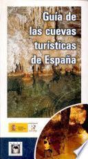 Guía de las cuevas turísticas de España