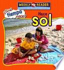 Hace sol (Let's Read About Sun)