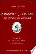 Hispanidad y judaísmo en tiempos de Espinoza. Edición de La Certeza del Camino de Abraham Pereyra (Amsterdam, 1666)