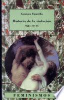 HISTORIA DE LA VIOLACION SIGLOS XVI-XX
