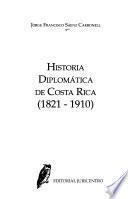 Historia diplomática de Costa Rica (1821-1910)